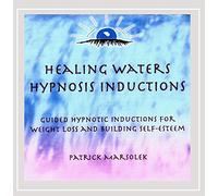 Patrick Marsolek - Healing Waters - Hypnosis Inductions for Weight Loss