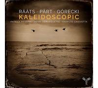 Raats - Rääts/Pärt/Górecki: Kaleidoscopic