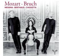 Patrick Messina, Lise Berthaud & Fabrizio Chiovetta – Mozart, Bruch – CD (2025)