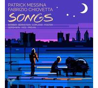 Patrick Messina : Patrick Messina/Fabrizio Chiovetta: Songs CD (2020) NEW