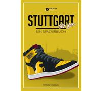 Patrick Mikolaj STUTTGART to go: Ein Spazierbuch (Hardback)