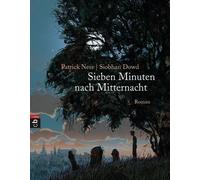 Patrick Ness Si Sieben Minuten nach Mitternacht: Mit Originalillustr (Paperback)