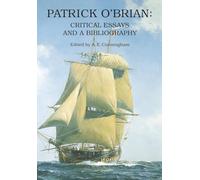 Patrick O′Brian - Critical Appreciation & Bibliography: Critical Essays and a Bibliography