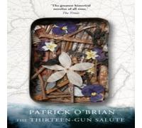 Patrick O’Brian The Thirteen-Gun Salute Paperback Book Patrick O’Brian Multicolor