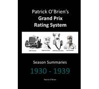 Patrick O'brien's Grand Prix Rating System: Season Summaries 1930-1939