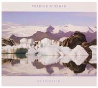 PATRICK O'HEARN - Glaciation