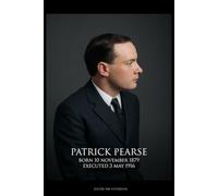 Patrick Pearse Easter 1916 Notebook: Lined Rebel Martyr Series Journal | Irish Heritage & History Memorial Gift (6x9 Ruled, 120 Pages)