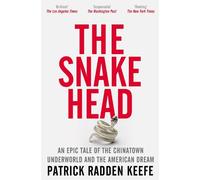 Patrick Radden Keefe The Snakehead (Paperback)