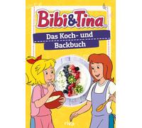 Patrick Rosenth Bibi & Tina - Das Koch- und Backbuch: 50 kinderleicht (Hardback)
