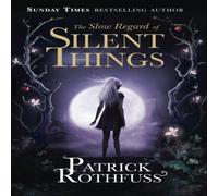 Patrick Rothfuss Slow Regard of Silent Things Paperback Book Patrick Rothfuss Multicolor