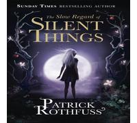 Patrick Rothfuss The Slow Regard of Silent Things Paperback Book in White Patrick Rothfuss White