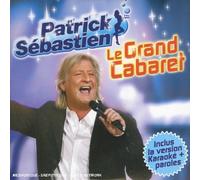 patrick sébastien - Le Grand Cabaret