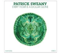 Patrick Sweany - Every Hour Is A Dollar Gone [VINYL]