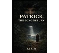 PATRICK THE LONG RETURN (Patrick The Series)