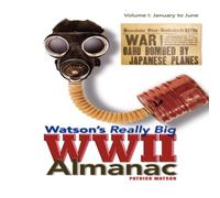 Patrick Watson Watson's Really Big WWII Almanac Hardcover Book Patrick Watson Multicolor