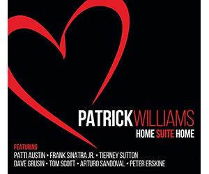 Patrick Williams - Home Suite Home - feat. Patti Austin & Frank Sinatra Jr.