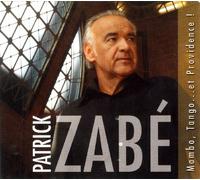 Patrick Zabe - Mambo,Tango et Providence