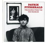 Patrik Fitzgerald - Treasures from the Wax Museum