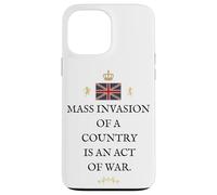 PATRIOT BRITAIN PROUD BRITISH PRIDE SUPPORTER MASS INVASION Case for iPhone 13 Pro Max