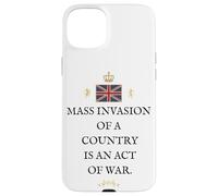 PATRIOT BRITAIN PROUD BRITISH PRIDE SUPPORTER MASS INVASION Case for iPhone 15 Plus