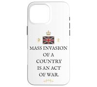 PATRIOT BRITAIN PROUD BRITISH PRIDE SUPPORTER MASS INVASION Case for iPhone 16 Pro Max