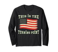 Patriotic American Turning Point US Flag Freedom 4th of July Long Sleeve T-Shirt
