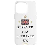 PATRIOTIC BRITAIN PROUD PRIDE SUPPORT BRITISH STARMER BETRAY Case for iPhone 15 Pro Max