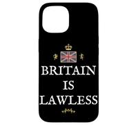 PATRIOTIC BRITISH PRIDE SUPPORTERS GREAT BRITAIN IS LAWLESS Case for iPhone 15