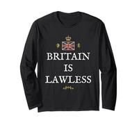 Patriotic British Pride Supporters Great Britain is Lawless Long Sleeve T-Shirt