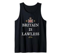 Patriotic British Pride Supporters Great Britain is Lawless Tank Top