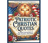 Patriotic Christian Quotes Coloring Book: for Adults