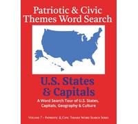 Patriotic & Civic Themes Word Search: U.S. States & Capitals: A Word Search Tour of U.S. States, Capitals, Geography & Culture (Patriotic & Civic Themes - Word Search Series)