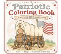 Patriotic coloring book Americas 250th anniversary: Stars flags American history fun