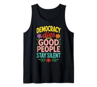 Patriotic Democracy Dies Quote for Patriots Tank Top