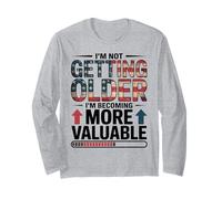 Patriotic Getting Older More Valuable Graphic Long Sleeve T-Shirt