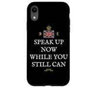 PATRIOTIC GREAT BRITAIN SUPPORT BRITISH PRIDE SPEAK UP NOW Case for iPhone XR