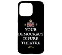 PATRIOTIC GREAT BRITAIN SUPPORT BRITISH UK DEMOCRACY THEATRE Case for iPhone 15 Pro Max