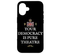 PATRIOTIC GREAT BRITAIN SUPPORT BRITISH UK DEMOCRACY THEATRE Case for iPhone 16