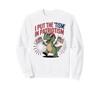 Patriotic I PUT TISM IN PATRIOTISM Autismsaurus Autism Dad Sweatshirt