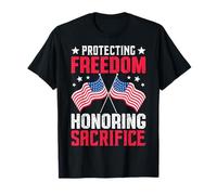Patriotic Protecting Freedom Honoring Sacrifice T-Shirt