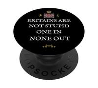 PATRIOTIC PROUD GREAT BRITAIN BRITISH PRIDE BRITS NOT STUPID PopSockets Adhesive PopGrip