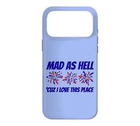 Patriotic Statement Mad As Hell 'Cuz I Love This Place Case for iPhone 17 Pro Max
