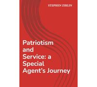 Patriotism and Service: a Special Agent's Journey