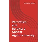 Patriotism and Service: a Special Agent's Journey