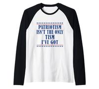 Patriotism isn't The Only Tism I've Got American Flag Autism Raglan Baseball Tee