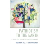 Patriotism to the Earth: A Quest for Humane Global Governance