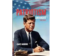 Patriotism: Unhinged 1963-2024