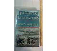 Patriots and Liberators: Revolution in the Netherlands 1780-1813
