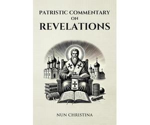 Patristic Commentary on the Book of Revelations