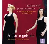 Patrizia Ciofi & Joyce DiDonato - Amor e gelosia (Handel Operatic Duets) (2004-06-01)